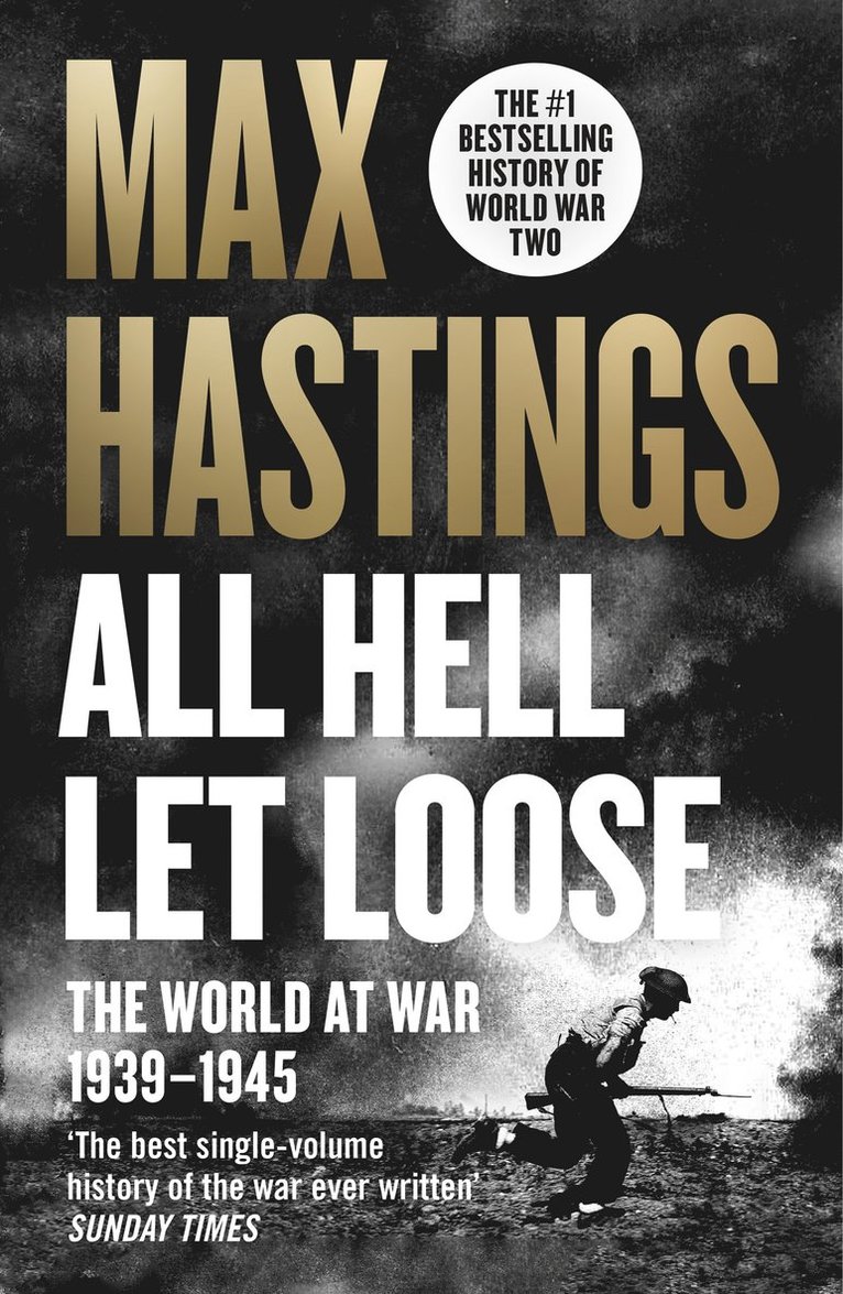 Max Hastings - All Hell Let Loose, Häftad