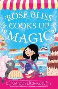 bokomslag Rose Bliss Cooks up Magic