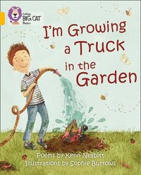 bokomslag I'm Growing a Truck in the Garden