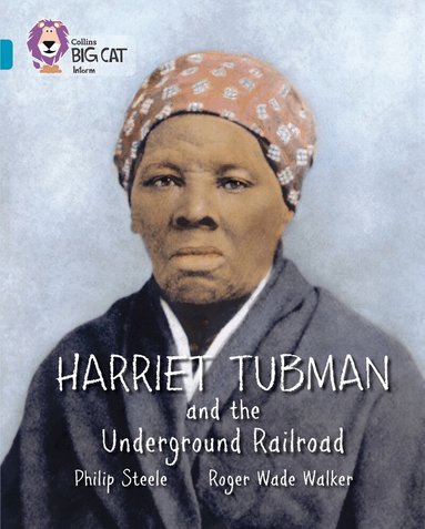 Philip Steele - Harriet Tubman and the Underground Railroad, Häftad