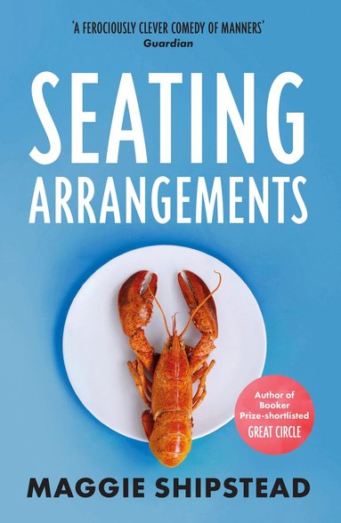 Maggie Shipstead - Seating Arrangements, Häftad