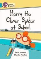 bokomslag Harry The Clever Spider At School