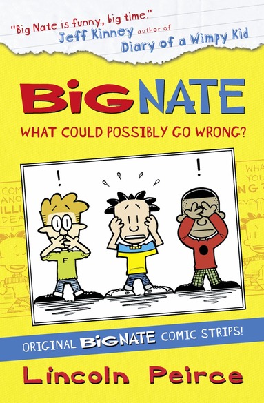 Lincoln Peirce - Big Nate Compilation 1: What Could Possibly Go Wrong?, Häftad