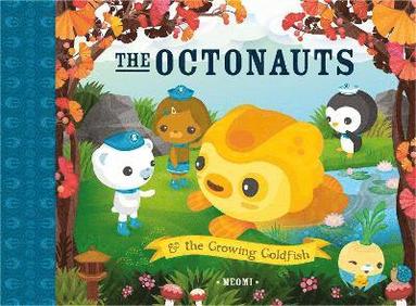 bokomslag The Octonauts and The Growing Goldfish