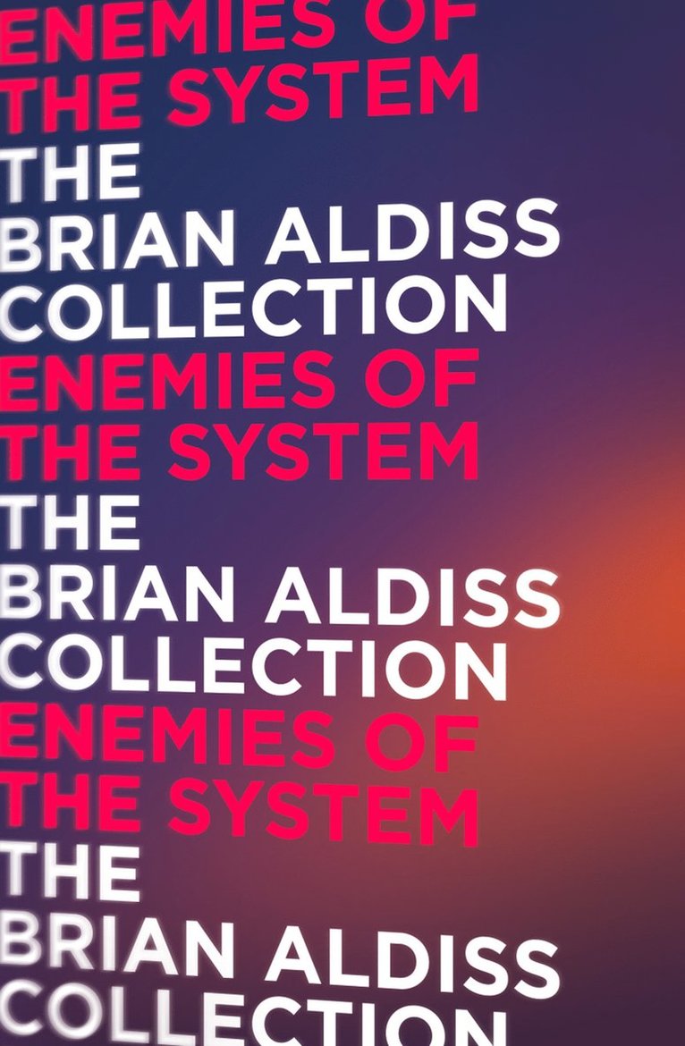 Brian Aldiss - Enemies of the System, Häftad