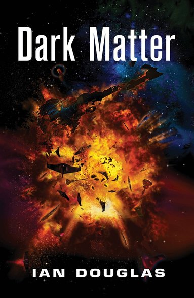 Ian Douglas - Dark Matter, Häftad