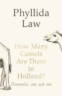 bokomslag How Many Camels Are There in Holland?