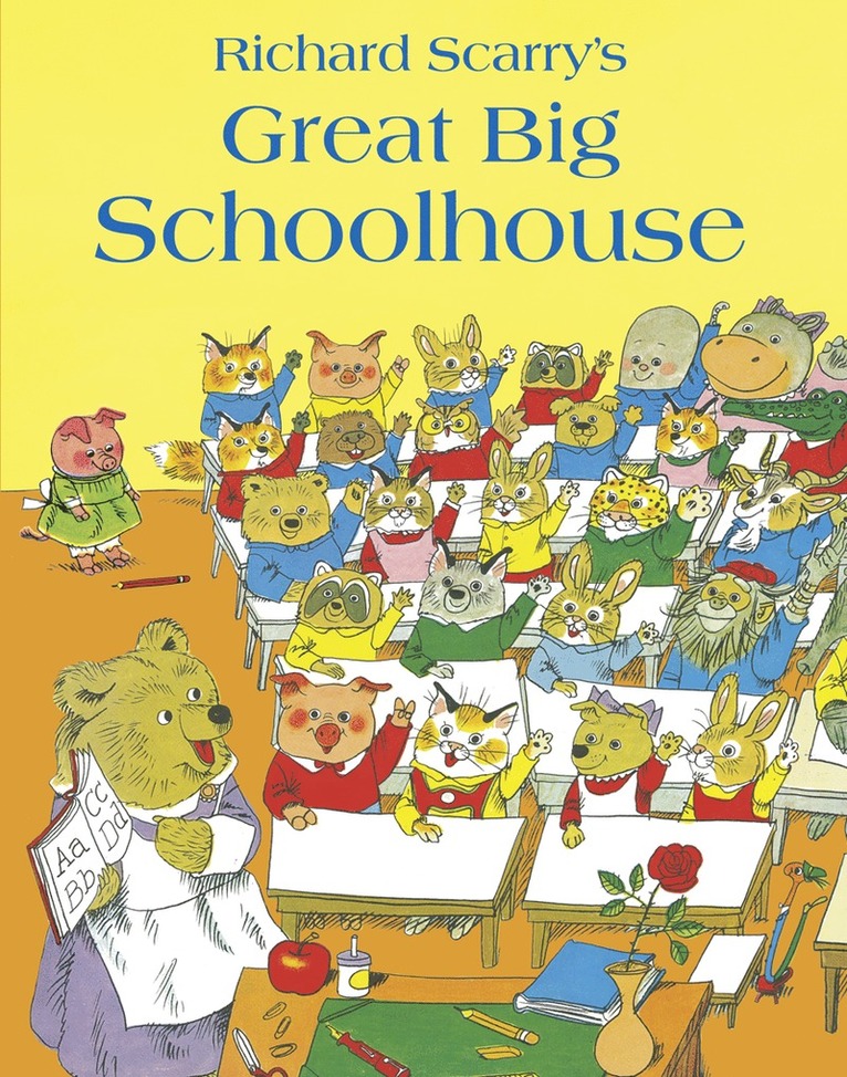 Richard Scarry - Great Big Schoolhouse, Häftad