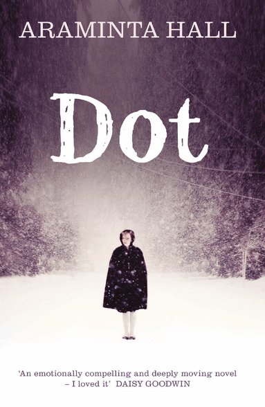 Araminta Hall - Dot, Häftad