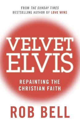 Velvet Elvis 1