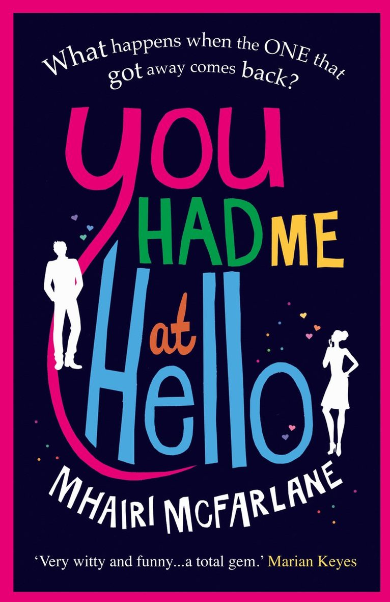 You Had Me At Hello 1