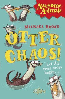 Michael Broad - Otter Chaos!, Häftad