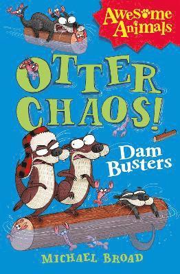 Michael Broad - Broad, M: Otter Chaos - The Dam Busters, Häftad