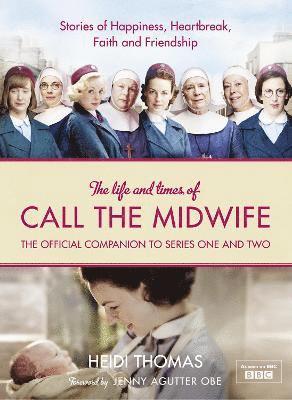 bokomslag The Life and Times of Call the Midwife