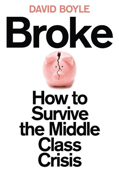 David Boyle - Broke, Häftad