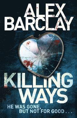 Alex Barclay - Killing Ways, Häftad