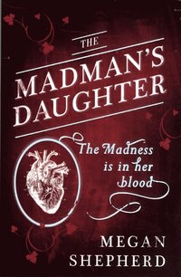 bokomslag The Madmans Daughter