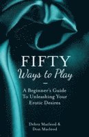 bokomslag Fifty Ways to Play