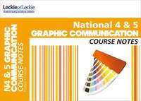 bokomslag National 4/5 Graphic Communication Course Notes