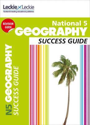 National 5 Geography Success Guide 1