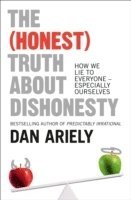 bokomslag The (Honest) Truth About Dishonesty