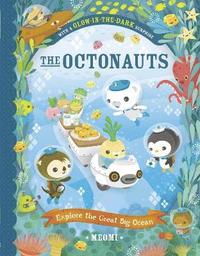 bokomslag The Octonauts Explore The Great Big Ocean