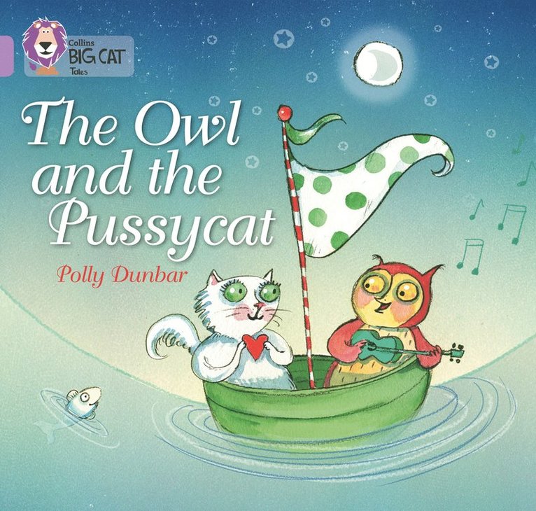Polly Dunbar, Cliff Moon - Owl and the Pussycat, Häftad