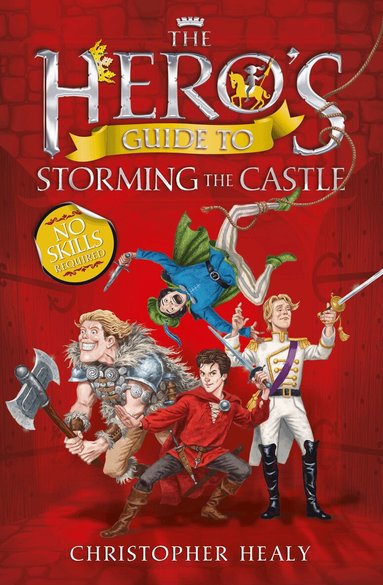 Christopher Healy - Hero’s Guide to Storming the Castle, Häftad