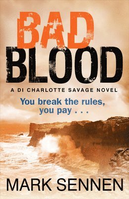 bokomslag BAD BLOOD: A DI Charlotte Savage Novel