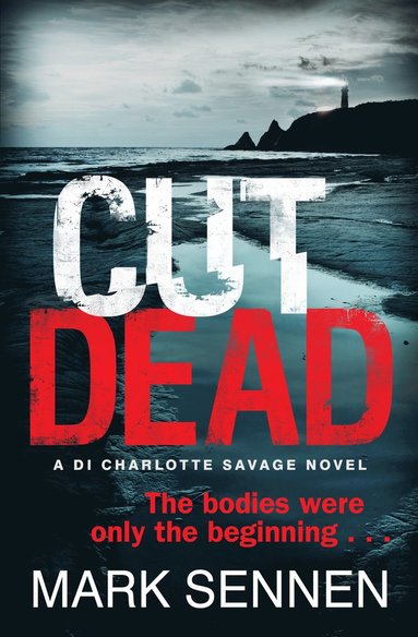 bokomslag CUT DEAD: A DI Charlotte Savage Novel