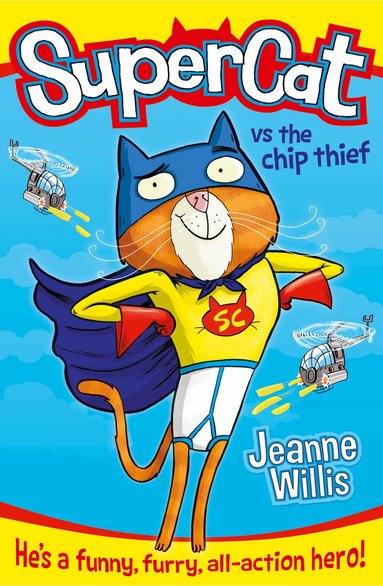 Jeanne Willis - Supercat vs The Chip Thief, Häftad
