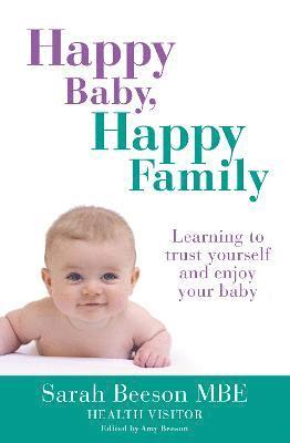 Sarah Beeson - Happy Baby, Happy Family, Häftad