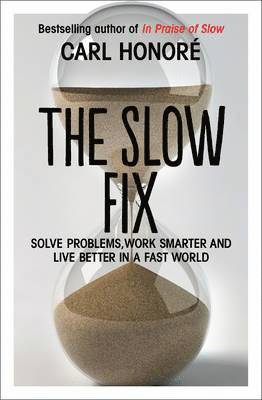 The Slow Fix 1