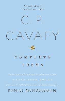 The Complete Poems of C.P. Cavafy 1