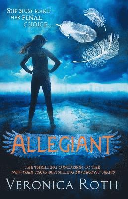 Veronica Roth - Allegiant, Inbunden