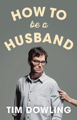 bokomslag How to Be a Husband