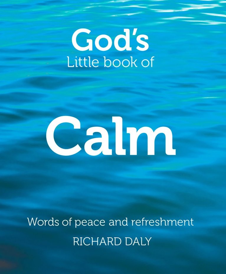 Richard Daly - God’s Little Book of Calm, Häftad