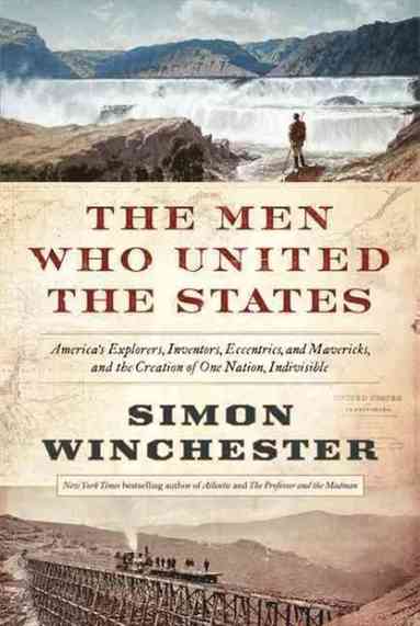 bokomslag Men Who United the States