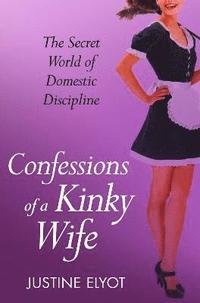 bokomslag Confessions of a Kinky Wife