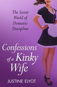 bokomslag Confessions of a Kinky Wife