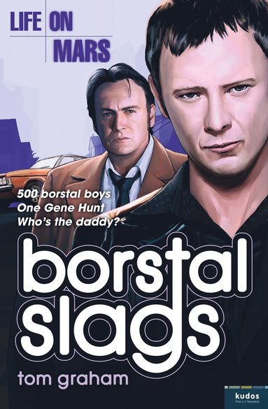 bokomslag Life on Mars: Borstal Slags