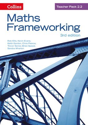 Rob Ellis, Kevin Evans, Keith Gordon, Chris Pearce, Trevor Senior, Brian Speed, Sandra Wharton - Maths Frameworking -- Teacher Pack 2.2 [Third Edition], Häftad