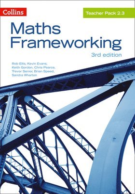 Rob Ellis, Kevin Evans, Keith Gordon, Chris Pearce, Trevor Senior, Brian Speed, Sandra Wharton - Maths Frameworking -- Teacher Pack 2.3 [Third Edition], Häftad