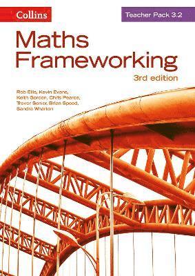 Rob Ellis, Kevin Evans, Keith Gordon, Chris Pearce, Trevor Senior, Brian Speed, Sandra Wharton - Maths Frameworking -- Teacher Pack 3.2 [Third Edition], Häftad