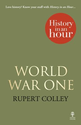 World War One: History in an Hour 1