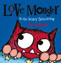 bokomslag Love Monster and the Scary Something