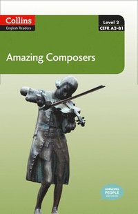 bokomslag Collins ELT Readers -- Amazing Composers (Level 2)