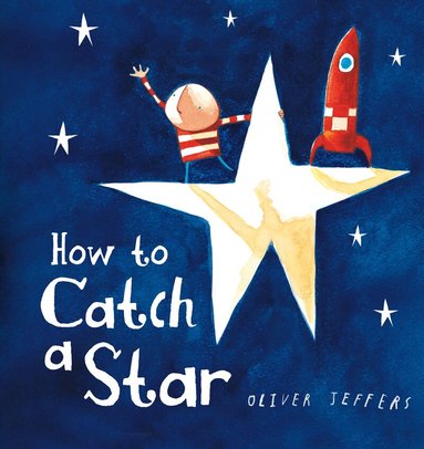 Oliver Jeffers - How to Catch a Star, Kartonnage
