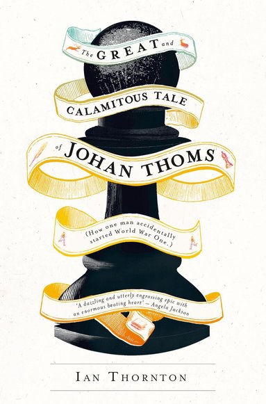 Ian Thornton - Great and Calamitous Tale of Johan Thoms, Häftad