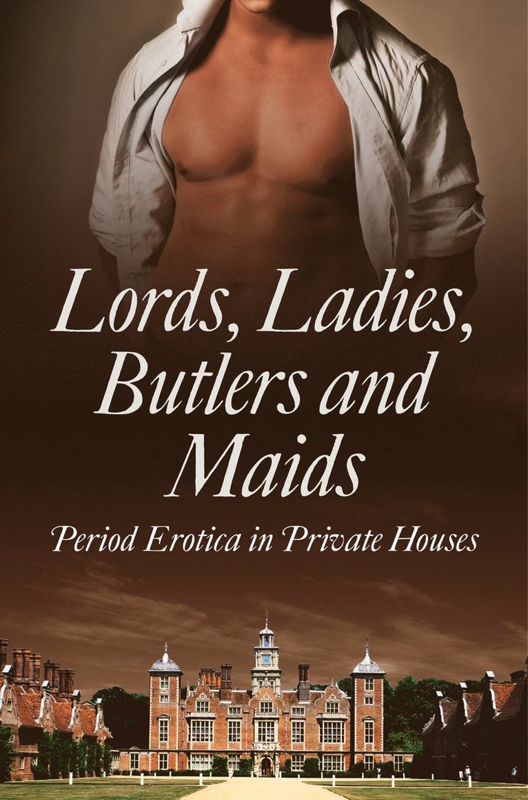 Lords, Ladies, Butlers and Maids 1